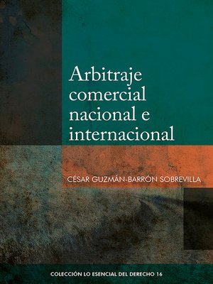 cover image of Arbitraje comercial nacional e internacional